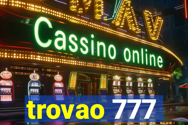 trovao 777